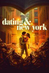 دانلود فیلم Dating & New York 2021