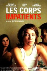 دانلود فیلم Les corps impatients 2003