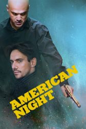 دانلود فیلم American Night 2021