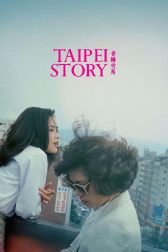 دانلود فیلم Taipei Story 1985