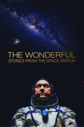 دانلود فیلم The Wonderful: Stories from the Space Station 2021