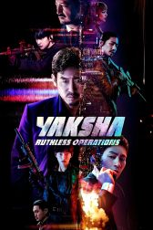 دانلود فیلم Yaksha: Ruthless Operations 2022