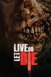 دانلود فیلم Live or Let Die 2020