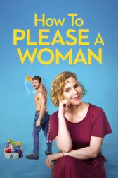 دانلود فیلم How to Please a Woman 2022