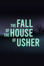 دانلود فیلم The Fall of the House of Usher 2021