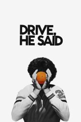 دانلود فیلم Drive, He Said 1971