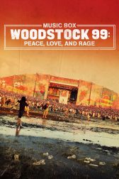 دانلود فیلم Woodstock 99: Peace Love and Rage 2021