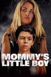 دانلود فیلم Mommy’s Little Boy 2017