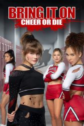 دانلود فیلم Bring It On: Cheer or Die 2022