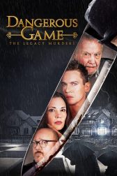 دانلود فیلم Dangerous Game: The Legacy Murders 2022