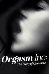 دانلود فیلم Orgasm Inc: The Story of OneTaste 2022