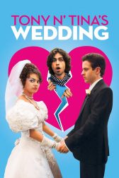 دانلود فیلم Tony & Tina’s Wedding 2004