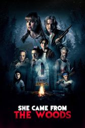 دانلود فیلم She Came from the Woods 2022