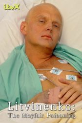 دانلود فیلم Litvinenko – The Mayfair Poisoning 2022