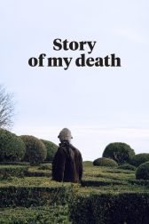 دانلود فیلم Story of My Death 2013