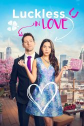 دانلود فیلم Luckless in Love 2023