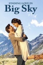 دانلود فیلم Finding Love in Big Sky, Montana 2021