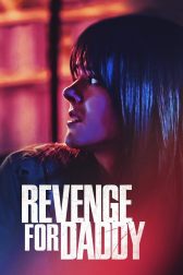 دانلود فیلم Revenge for Daddy 2020