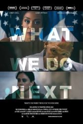 دانلود فیلم What We Do Next 2022