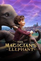 دانلود فیلم The Magician’s Elephant 2023