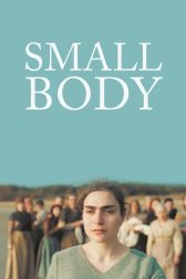 دانلود فیلم Small Body 2021