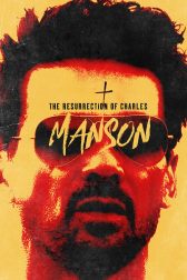 دانلود فیلم The Resurrection of Charles Manson 2023