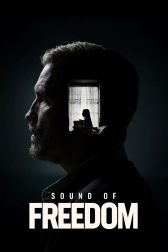 دانلود فیلم Sound of Freedom 2023