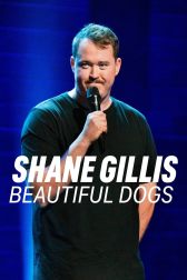 دانلود فیلم Shane Gillis: Beautiful Dogs 2023