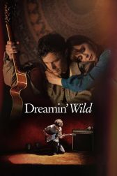 دانلود فیلم Dreamin’ Wild 2022