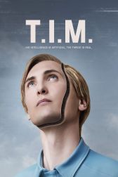 دانلود فیلم T.I.M. 2023