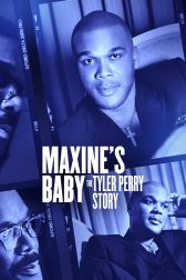 دانلود فیلم Maxine’s Baby: The Tyler Perry Story 2023