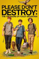 دانلود فیلم Please Don’t Destroy: The Treasure of Foggy Mountain 2023