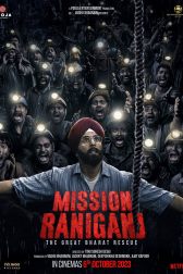 دانلود فیلم Mission Raniganj 2023