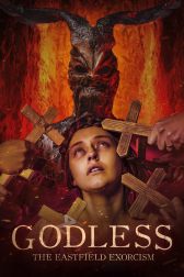 دانلود فیلم Godless: The Eastfield Exorcism 2023