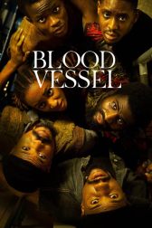 دانلود فیلم Blood Vessel 2023