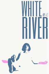 دانلود فیلم White River 2023