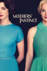 دانلود فیلم Mothers Instinct 2024