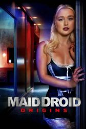 دانلود فیلم Maid Droid Origins 2024