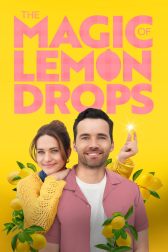 دانلود فیلم The Magic of Lemon Drops 2024