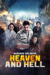 دانلود فیلم Bangkok Breaking: Heaven and Hell 2024