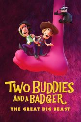 دانلود فیلم Two Buddies and a Badger: The Great Big Beast 2020