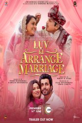 دانلود فیلم Luv Ki Arrange Marriage 2024