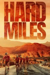 دانلود فیلم Hard Miles 2023