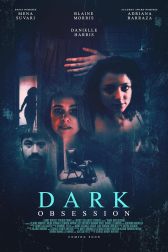 دانلود فیلم Dark Obsession 2023