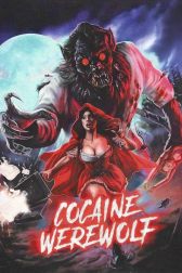 دانلود فیلم Cocaine Werewolf 2024