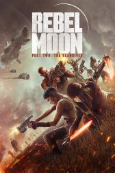 دانلود فیلم Rebel Moon – Part Two: The Scargiver 2024