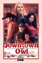 دانلود فیلم Downtown Owl 2023