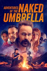 دانلود فیلم Adventures of the Naked Umbrella 2023