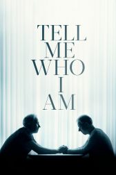 دانلود فیلم Tell Me Who I Am 2019