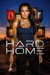 دانلود فیلم Hard Home 2024